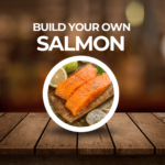 BYO Salmon