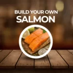 BYO SALMON
