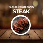 BYO STEAK