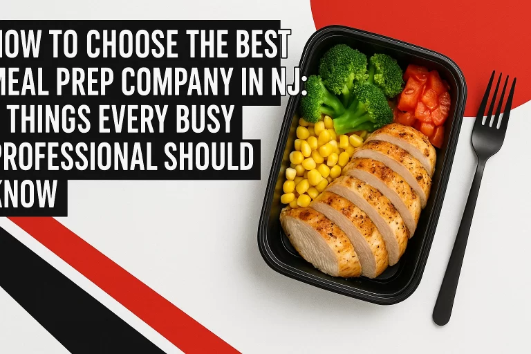 Best meal prep company in New Jersey guide